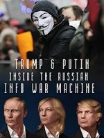 Watch Inside the Russian Info War Machine Xmovies8