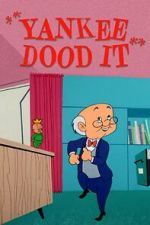 Watch Yankee Dood It (Short 1956) Xmovies8