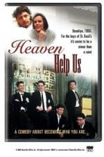 Watch Heaven Help Us Xmovies8