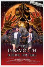 Watch The Innsmouth School for Girls Xmovies8