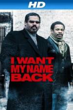 Watch I Want My Name Back Xmovies8