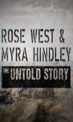 Watch Rose West and Myra Hindley - The Untold Story Xmovies8