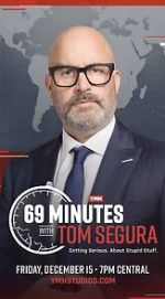 Watch 69 Minutes with Tom Segura (TV Special 2023) Xmovies8