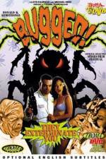 Watch Bugged Xmovies8