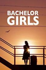 Watch Bachelor Girls Xmovies8