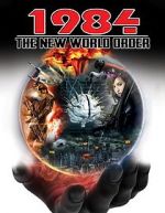 Watch 1984: The New World Order Xmovies8