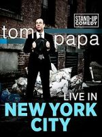 Watch Tom Papa: Live in New York City Xmovies8