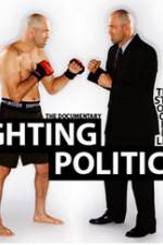 Watch Fighting Politics Xmovies8