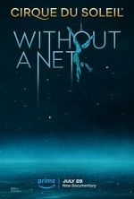 Watch Cirque du Soleil: Without a Net Xmovies8