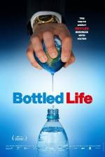 Watch Bottled Life: Nestle's Business with Water Xmovies8