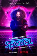 Watch Reggie Watts: Spatial Xmovies8