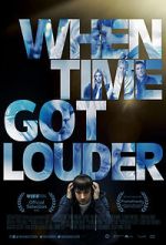 Watch When Time Got Louder Xmovies8