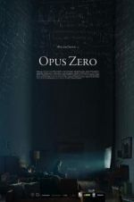 Watch Opus Zero Xmovies8