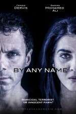 Watch By Any Name Xmovies8