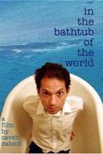 Watch In the Bathtub of the World Xmovies8