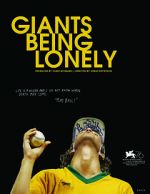 Watch Giants Being Lonely Xmovies8