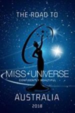 Watch The Road to Miss Universe Australia Xmovies8