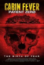 Watch Cabin Fever 3: Patient Zero Xmovies8