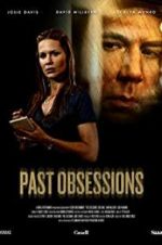 Watch Past Obsessions Xmovies8