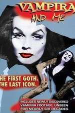 Watch Vampira and Me Xmovies8