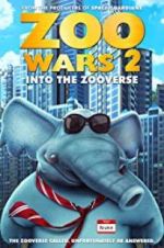Watch Zoo Wars 2 Xmovies8