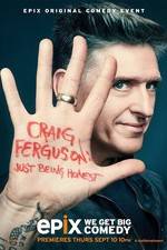 Watch Craig Ferguson: Just Being Honest Xmovies8