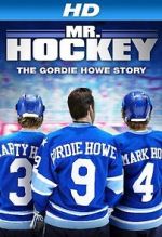 Watch Mr. Hockey: The Gordie Howe Story Xmovies8