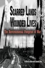 Watch Scarred Lands & Wounded Lives--The Environmental Footprint of War Xmovies8