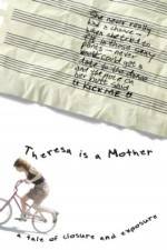 Watch Theresa Is a Mother Xmovies8