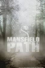 Watch Mansfield Path Xmovies8