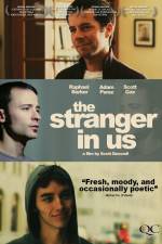 Watch The Stranger in Us Xmovies8