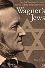 Watch Wagner\'s Jews Xmovies8