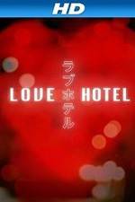 Watch Love Hotel Xmovies8