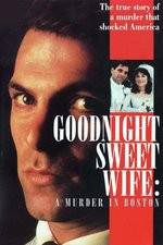 Watch Goodnight Sweet Wife: A Murder in Boston Xmovies8