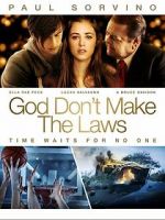 Watch God Don\'t Make the Laws Xmovies8