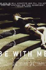 Watch Be with Me Xmovies8