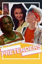 Watch Pretenders Xmovies8