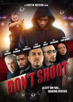 Watch Don\'t Shoot Xmovies8