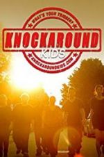 Watch Knockaround Kids Xmovies8