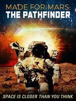Watch Made for Mars: The Pathfinder Xmovies8