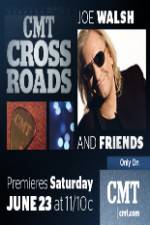Watch CMT Crossroads: Joe Walsh & Friends Xmovies8