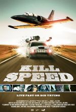 Watch Kill Speed Xmovies8