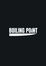 Watch Boiling Point Xmovies8