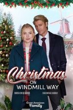Watch Christmas on Windmill Way Xmovies8
