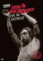 Watch Iggy & the Stooges: Live in Detroit Xmovies8