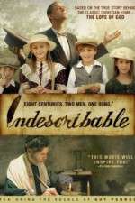 Watch Indescribable Xmovies8