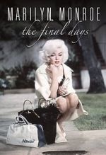 Watch Marilyn Monroe: The Final Days Xmovies8