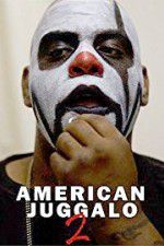 Watch American Juggalo 2 Xmovies8