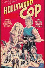 Watch Hollywood Cop Xmovies8