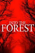 Watch Into the Forest Xmovies8